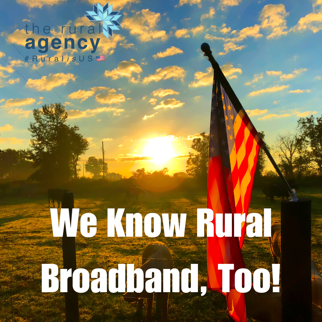 We Know Rural Broadband, Too! The Rural Agency